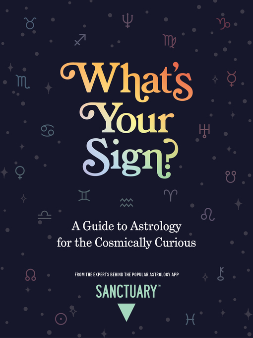 Title details for What's Your Sign? by Sanctuary Astrology - Wait list